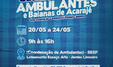 Sesp inicia cadastro de ambulantes e baianas que vão atuar nos festejos juninos de Camaçari