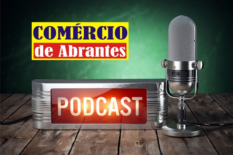 Comunicador lança PODCAST para incentivar Comércio de Abrantes